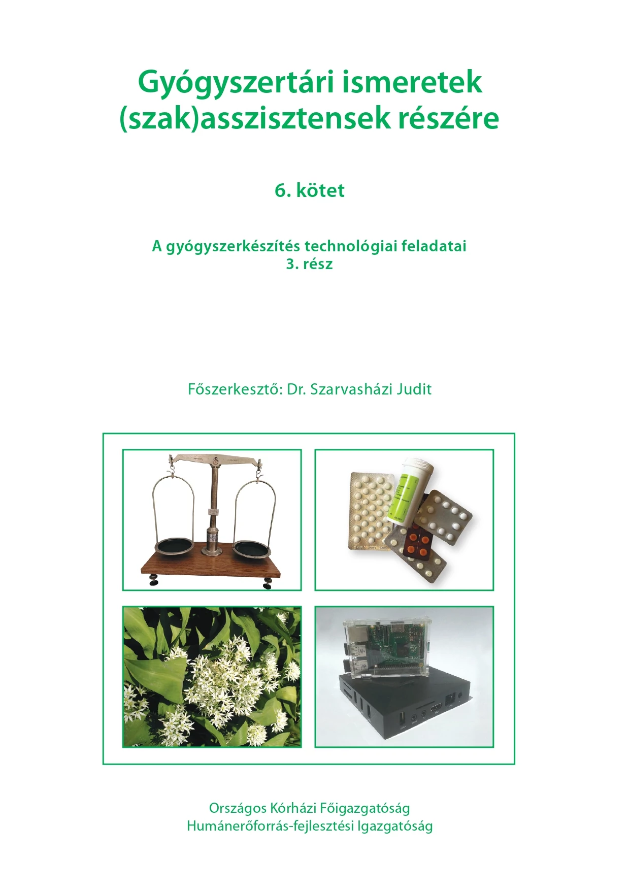 Gyógyszertári ismeretek (szak)asszisztensek részére  6.