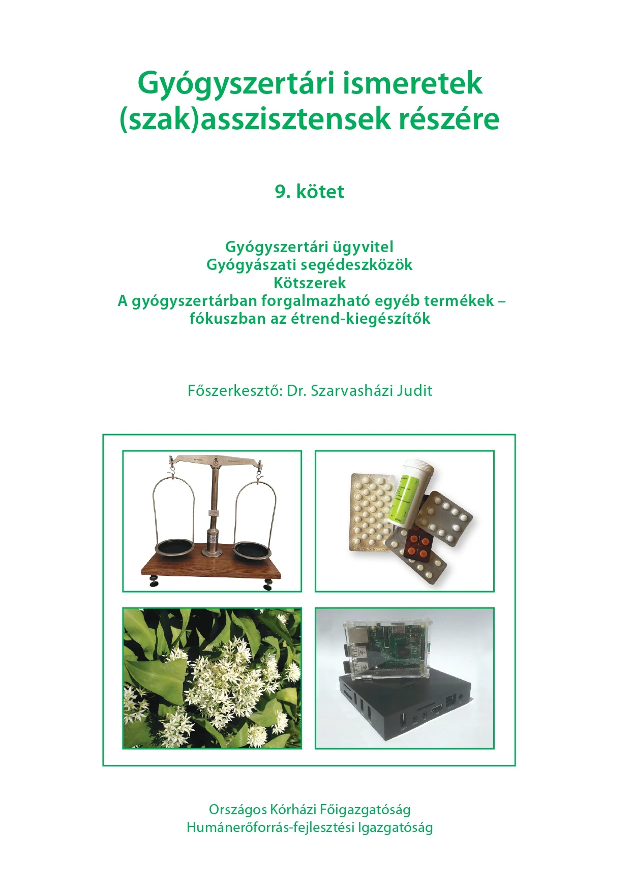 Gyógyszertári ismeretek (szak)asszisztensek részére  9.