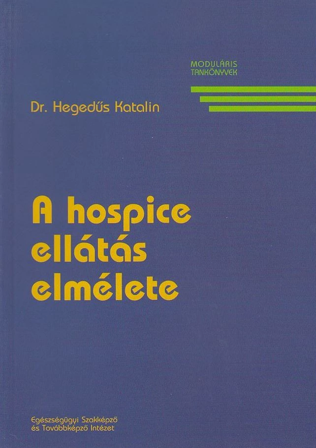 A hospice ellátás elmélete