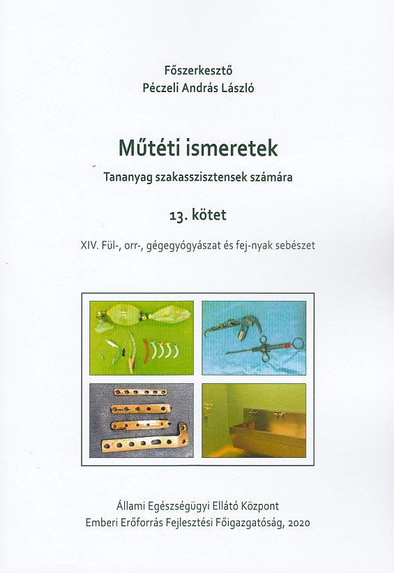 Műtéti ismeretek (Tananyag szakasszisztensek számára) 13. kötet