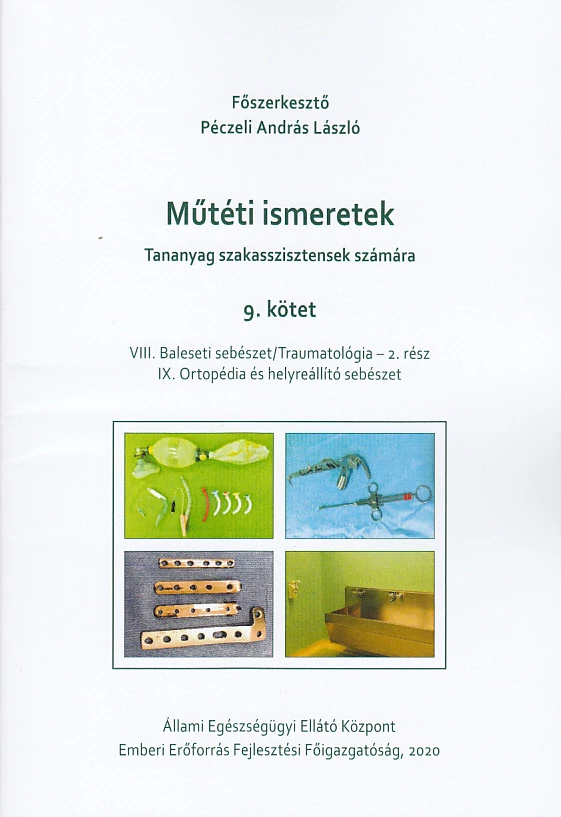 Műtéti ismeretek (Tananyag szakasszisztensek számára)  9. kötet