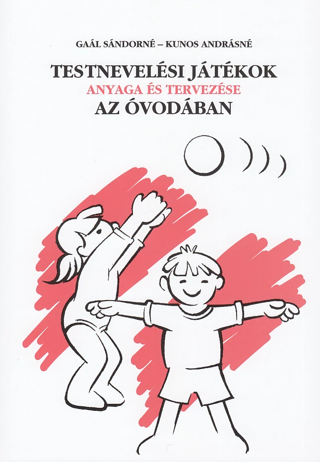 Testnevelési játékok anyaga és tervezése az óvodában