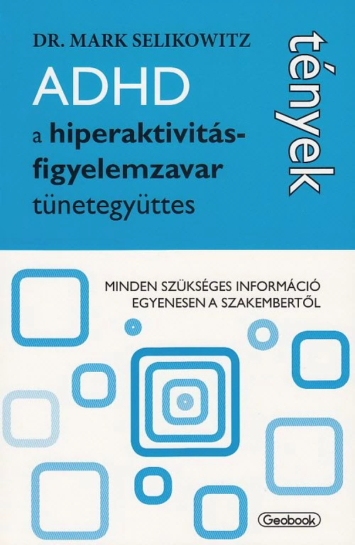 ADHD a hiperaktivitás-figyelemzavar tünetegyüttes