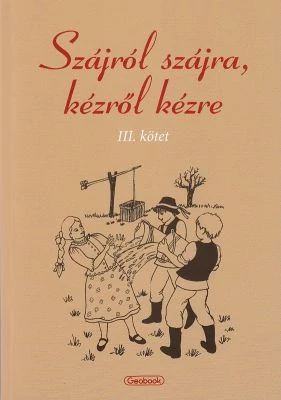 Szájról szájra, kézről kézre III.