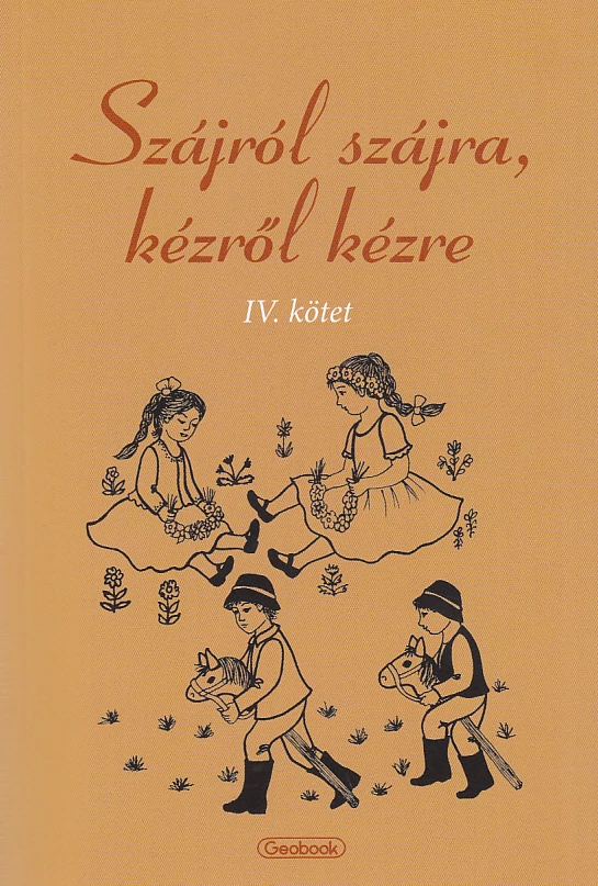 Szájról szájra, kézről kézre IV.
