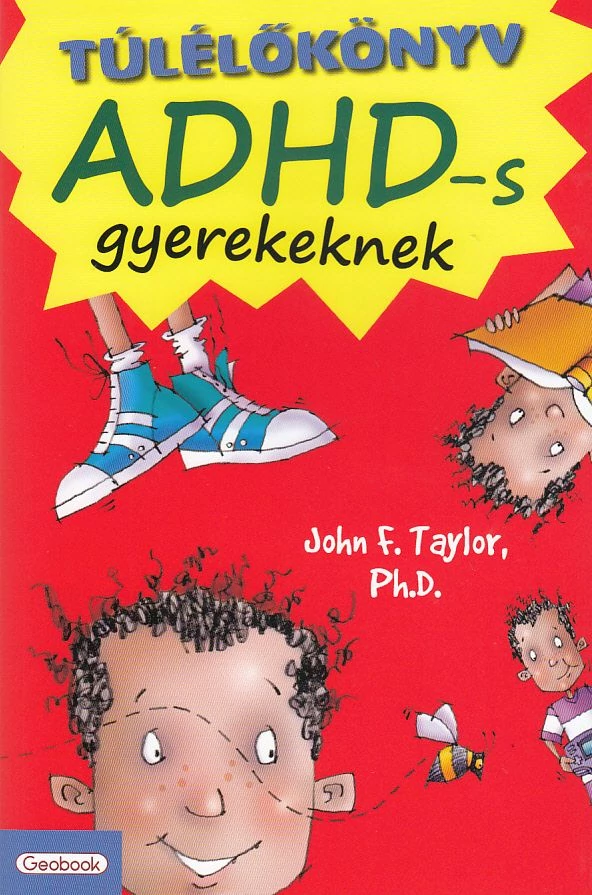 Túlélőkönyv ADHD-s gyerekeknek