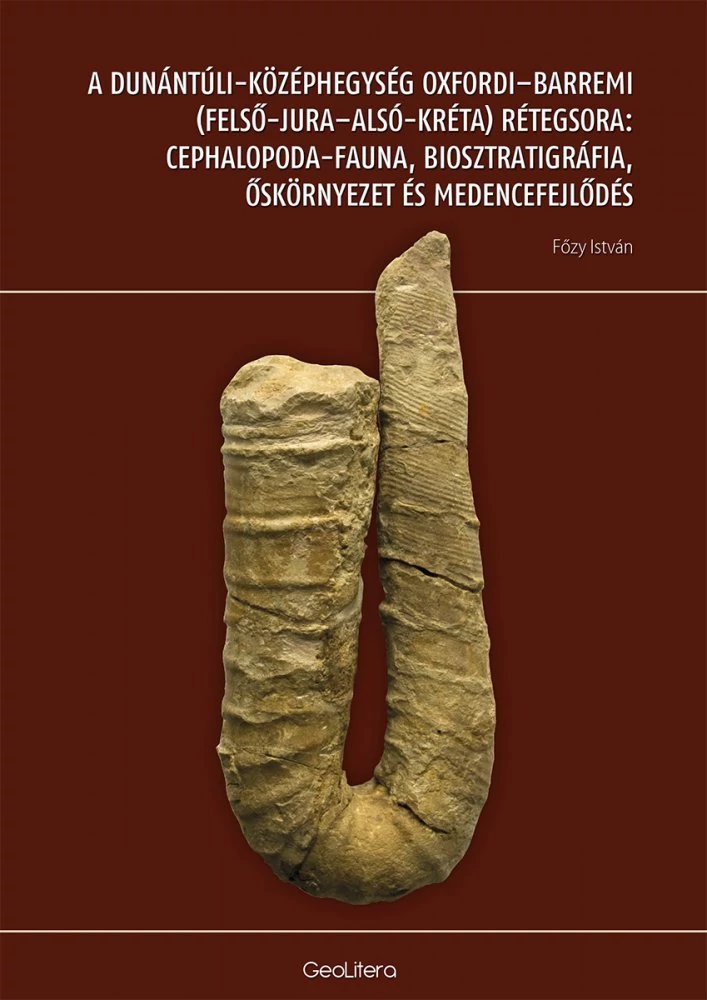A Dunántúli-középhegység oxfordi-barremi (felső-jura-alsó-kréta) rétegsora
