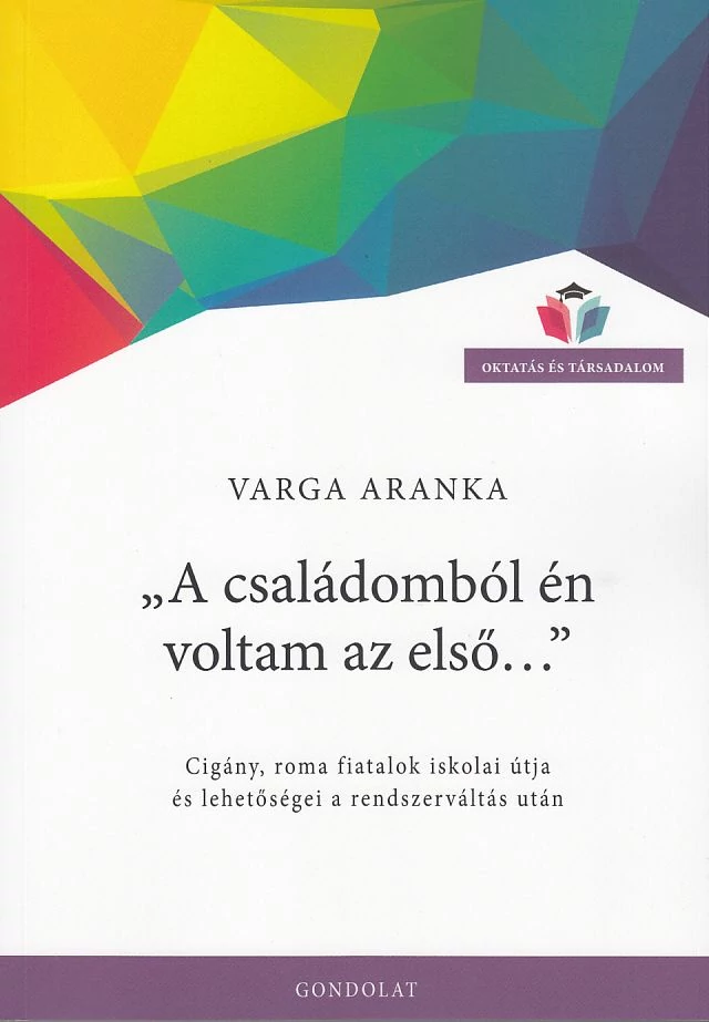 „A családomból én voltam az első…”