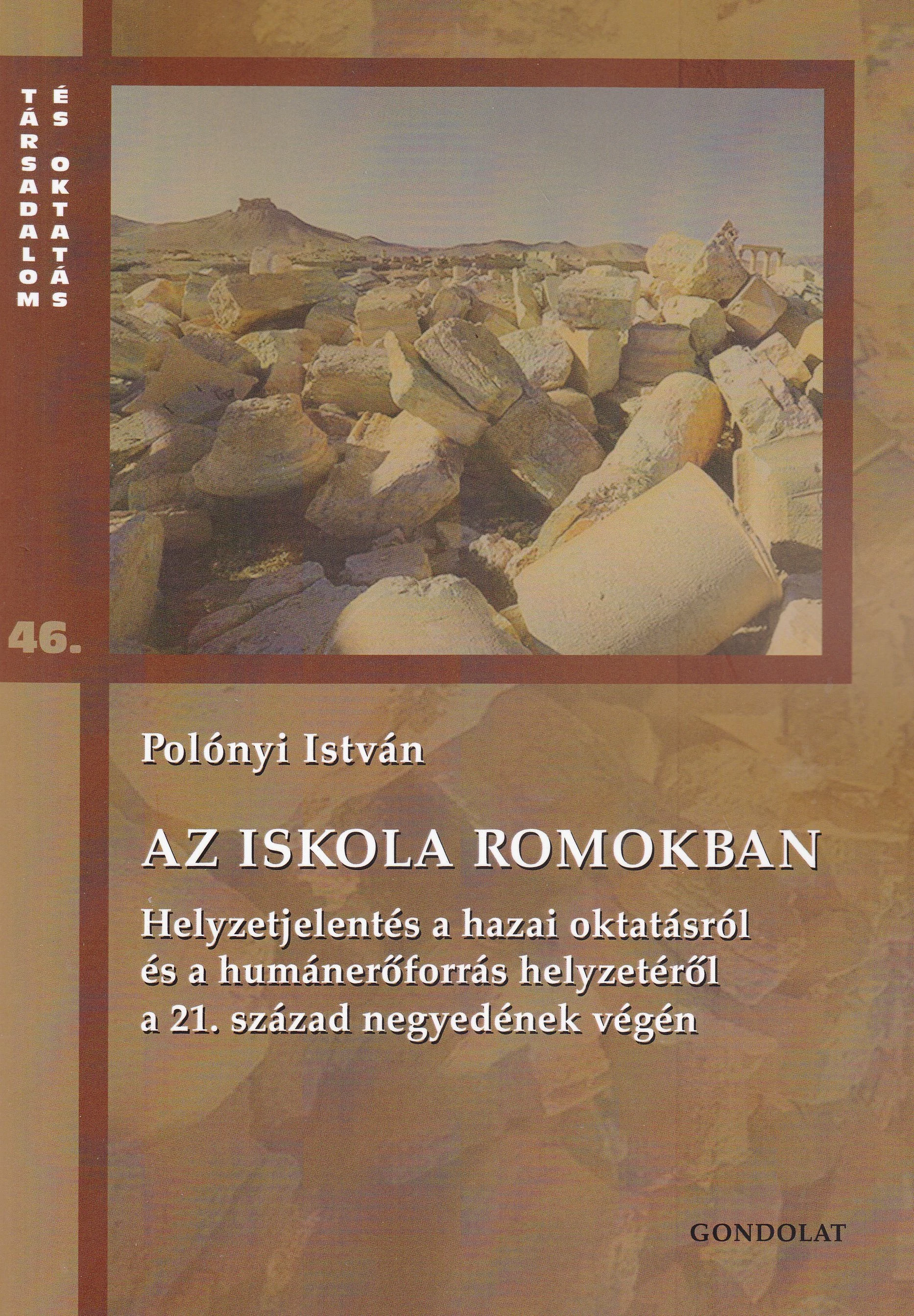 Az iskola romokban