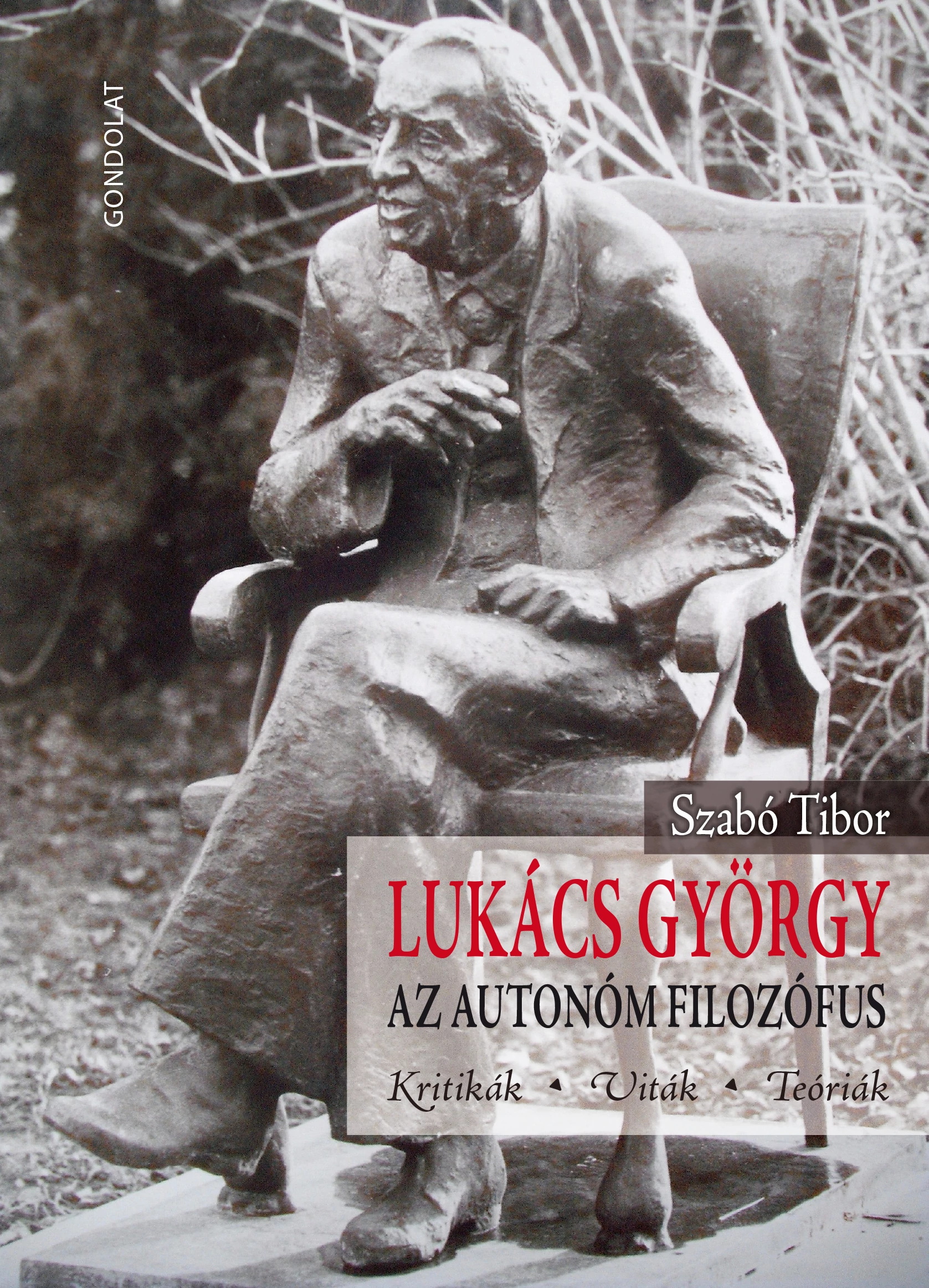 Lukács György, az autonóm filozófus