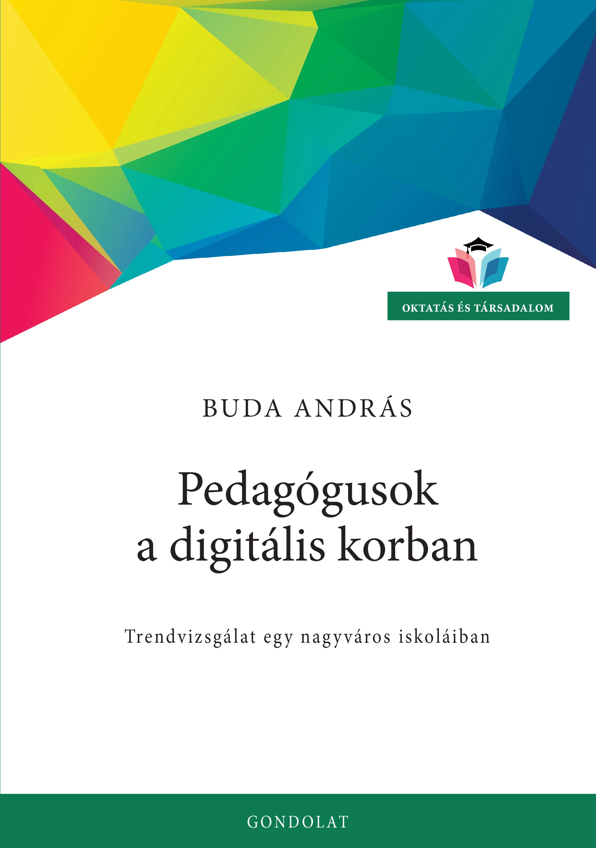 Pedagógusok a digitális korban