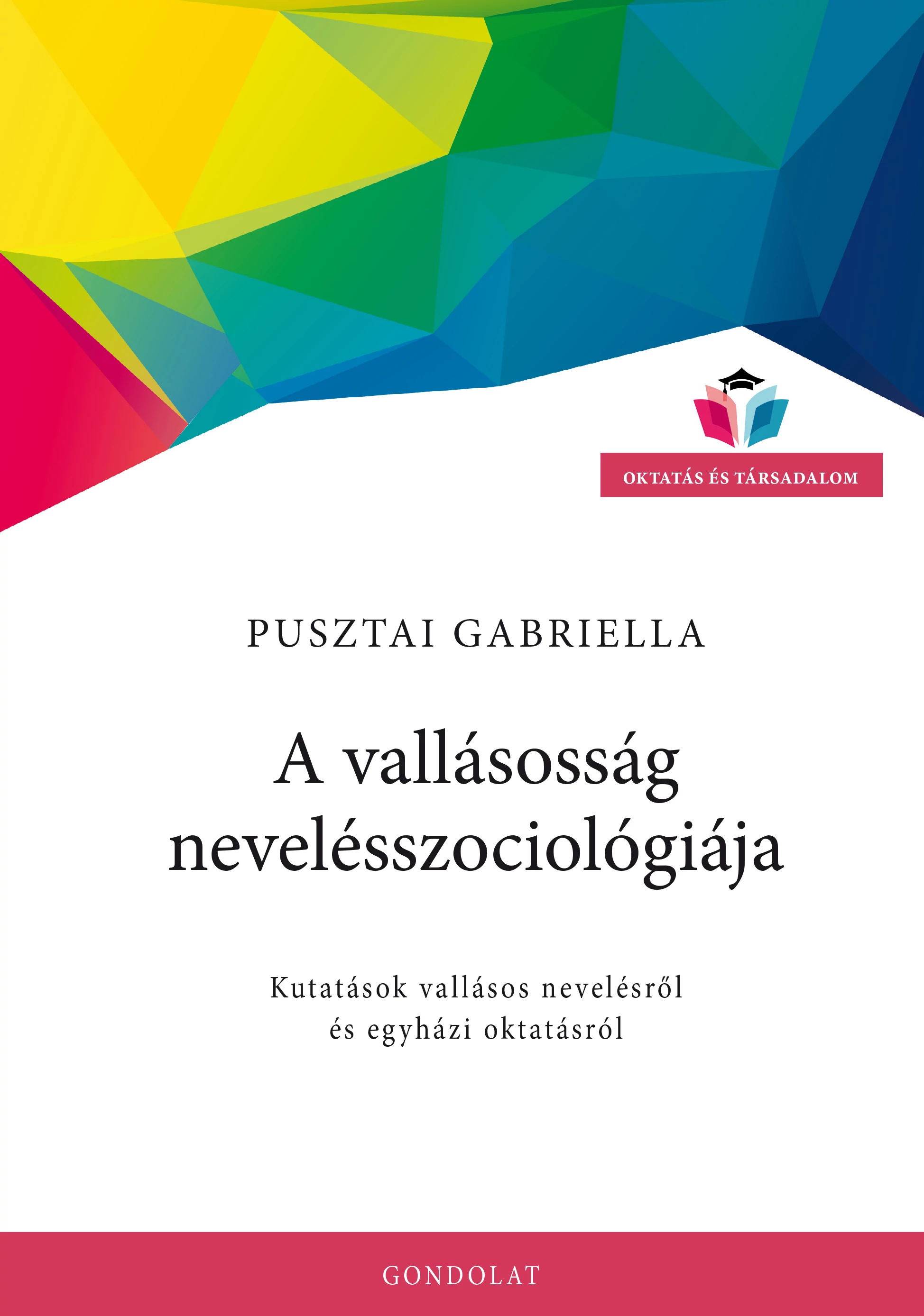 A vallásosság nevelésszociológiája