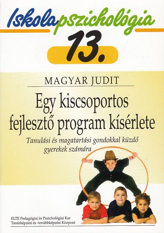 Egy kiscsoportos fejlesztő program kísérlete