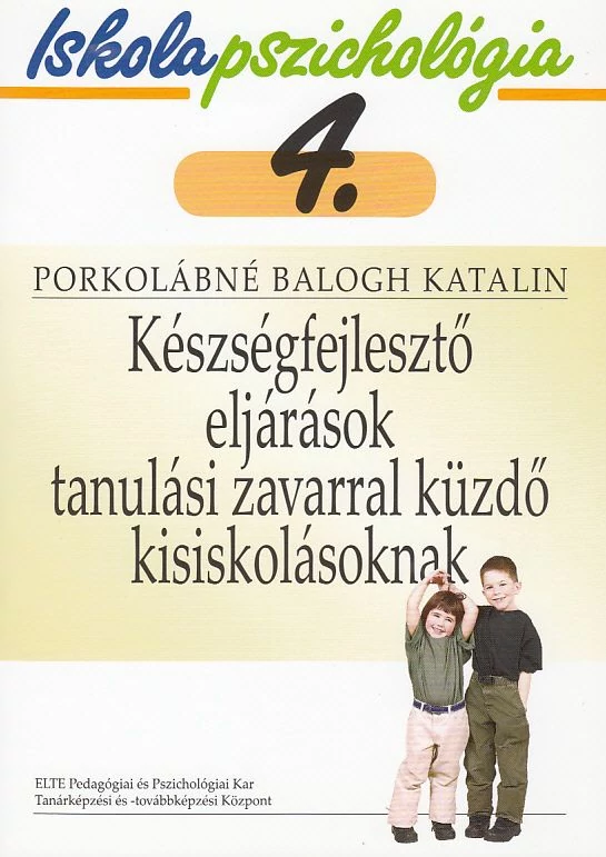 Készségfejlesztő eljárások tanulási zavarral küzdő kisiskolásoknak