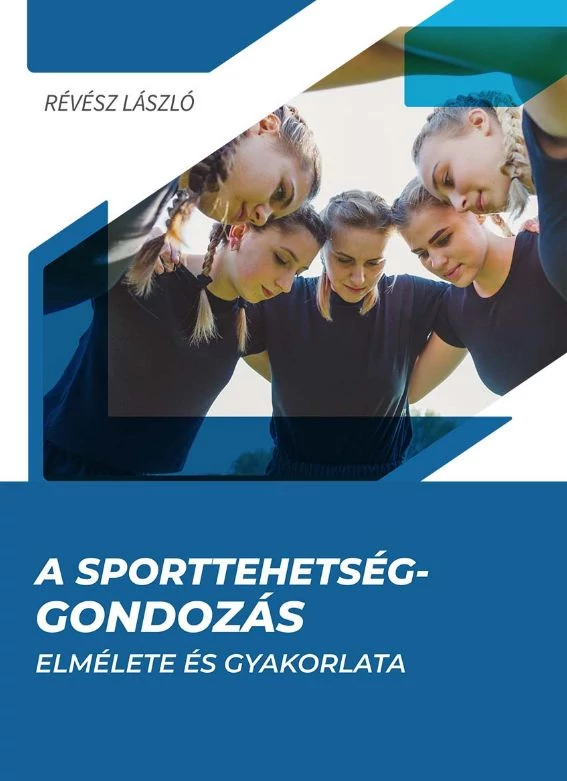 A sporttehetség-gondozás elmélete és gyakorlata