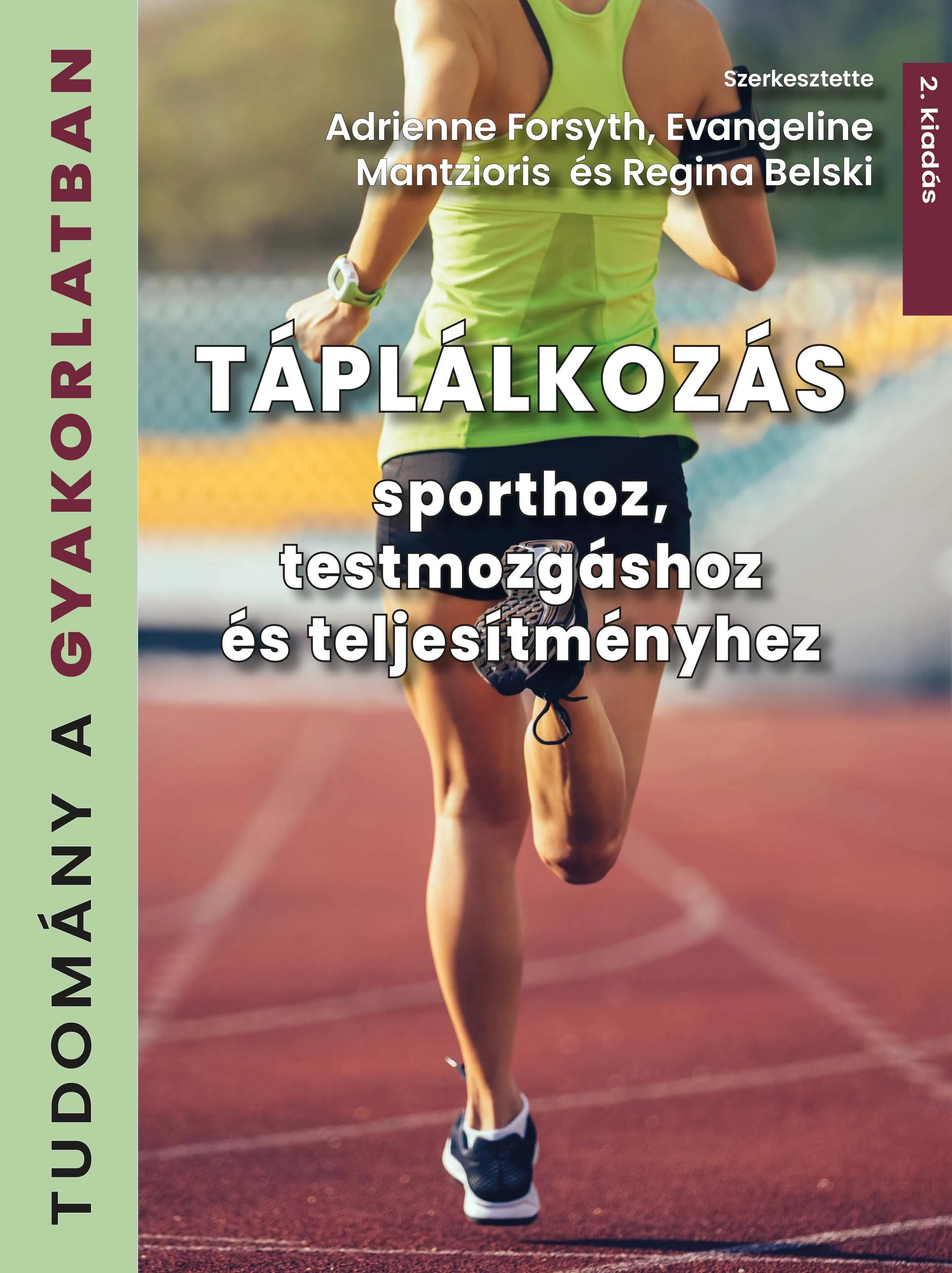 Táplálkozás sporthoz, testmozgáshoz és teljesítményhez