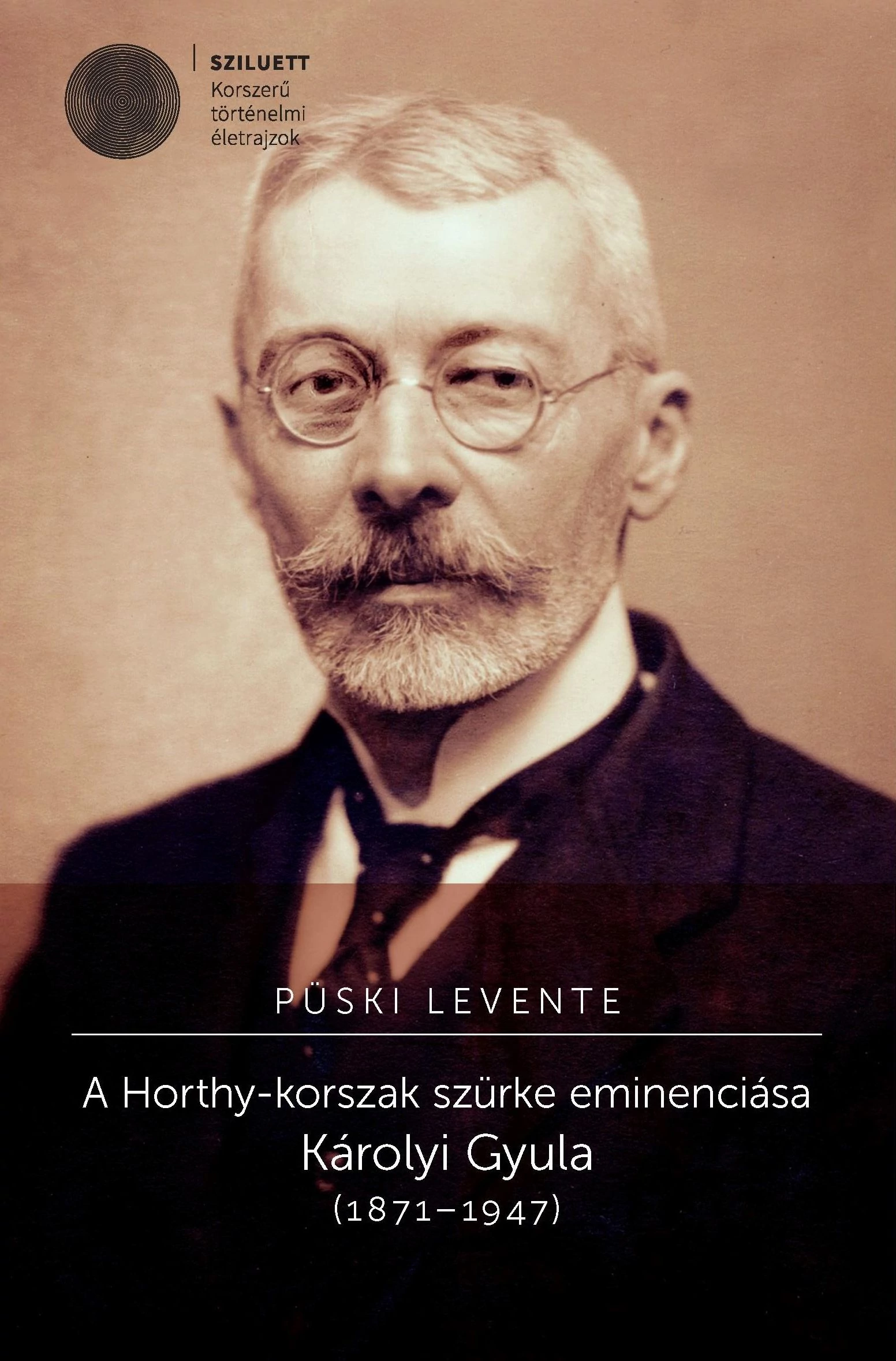 A Horthy-korszak szürke eminenciása