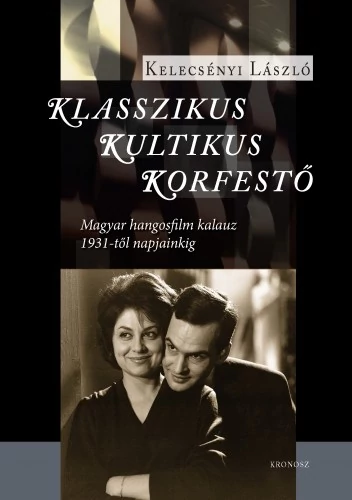 Klasszikus, kultikus, korfestő