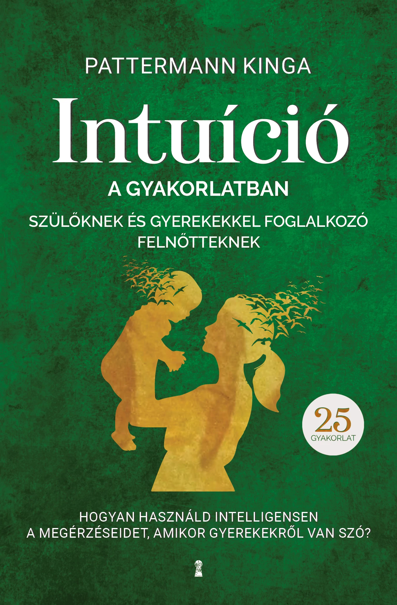 Intuíció a gyakorlatban