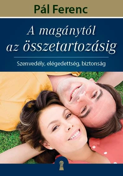 A magánytól az összetartozásig