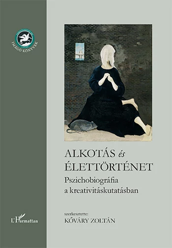 Alkotás és élettörténet