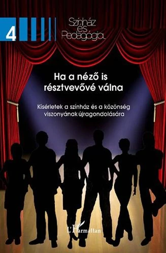 Ha a néző is résztvevővé válna