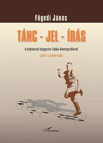 Tánc - jel - írás