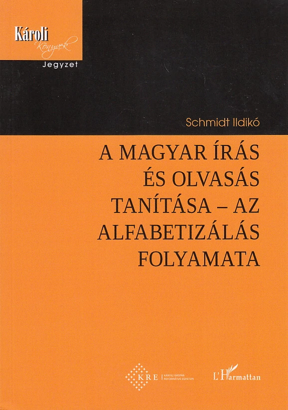 A magyar írás és olvasás tanítása – az alfabetizálás folyamata