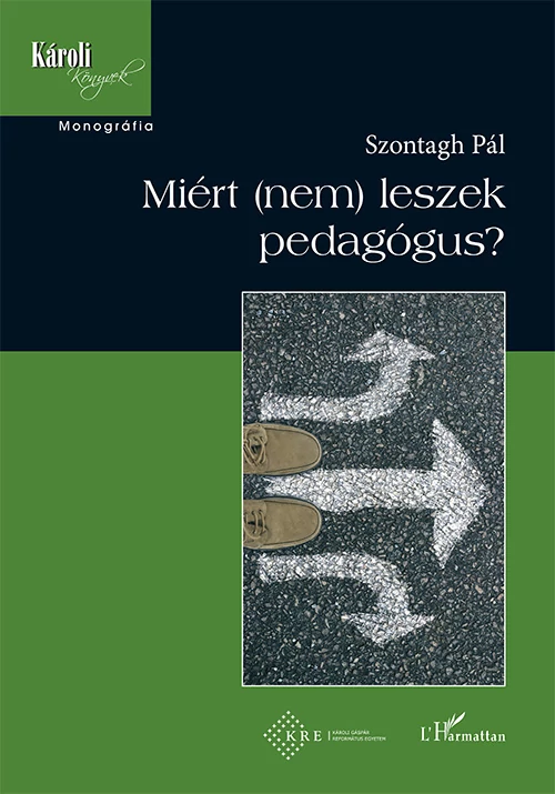 Miért (nem) leszek pedagógus?