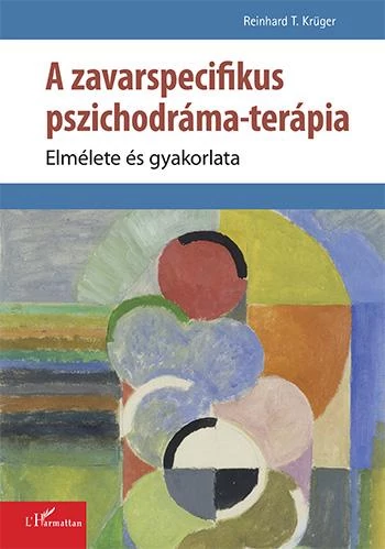 A zavarspecifikus pszichodráma-terápia