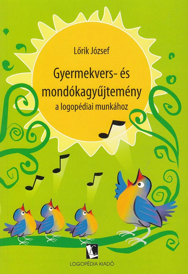 Gyermekvers- és mondókagyűjtemény a logopédiai munkához