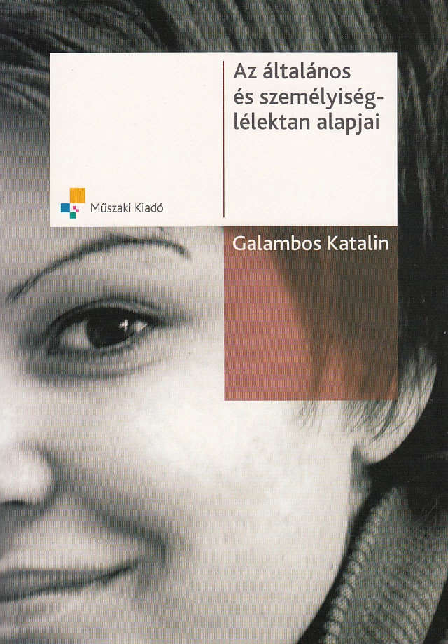 Az általános és személyiséglélektan alapjai