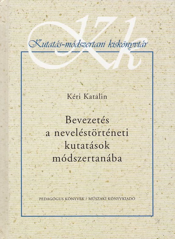 Bevezetés a neveléstörténeti kutatások módszertanába