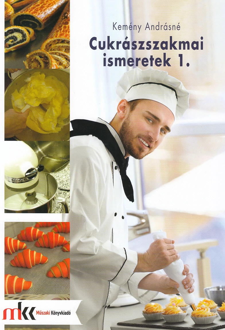 Cukrászszakmai ismeretek 1.
