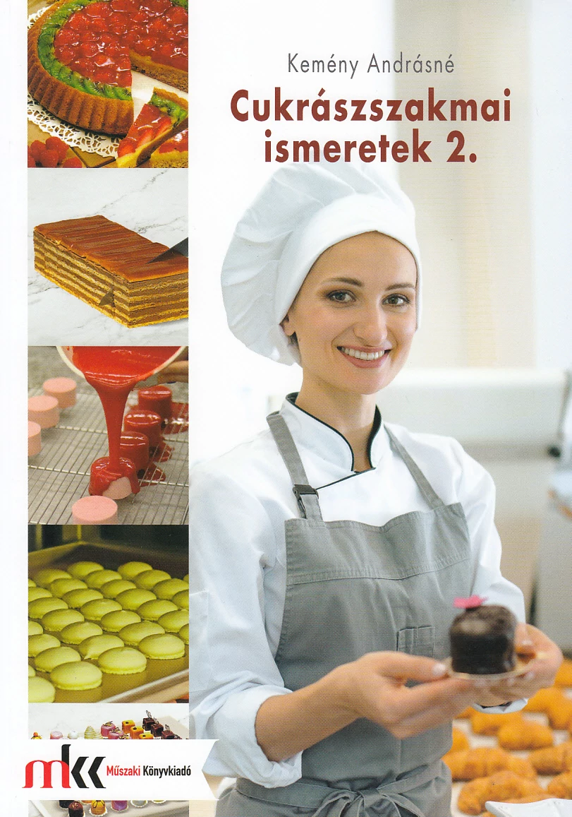 Cukrászszakmai ismeretek 2. 