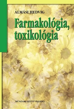 Farmakológia, toxikológia