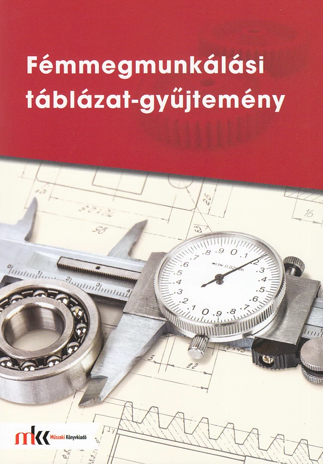 Fémmegmunkálási táblázat-gyűjtemény