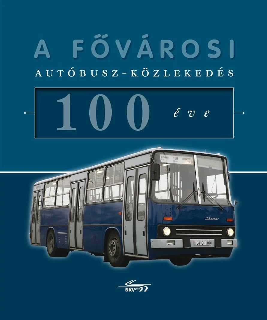 A fővárosi autóbusz-közlekedés 100 éve