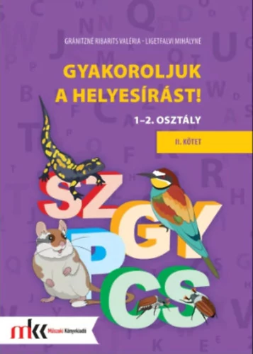 Gyakoroljuk a helyesírást! 1-2. osztály II. kötet