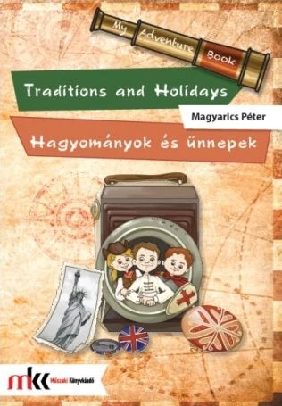 Traditions and Holidays - Hagyományok és ünnepek