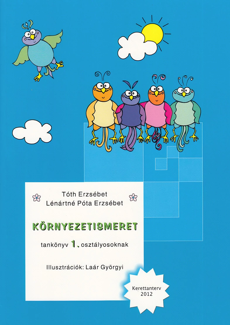 Környezetismeret tankönyv 1. osztályosoknak