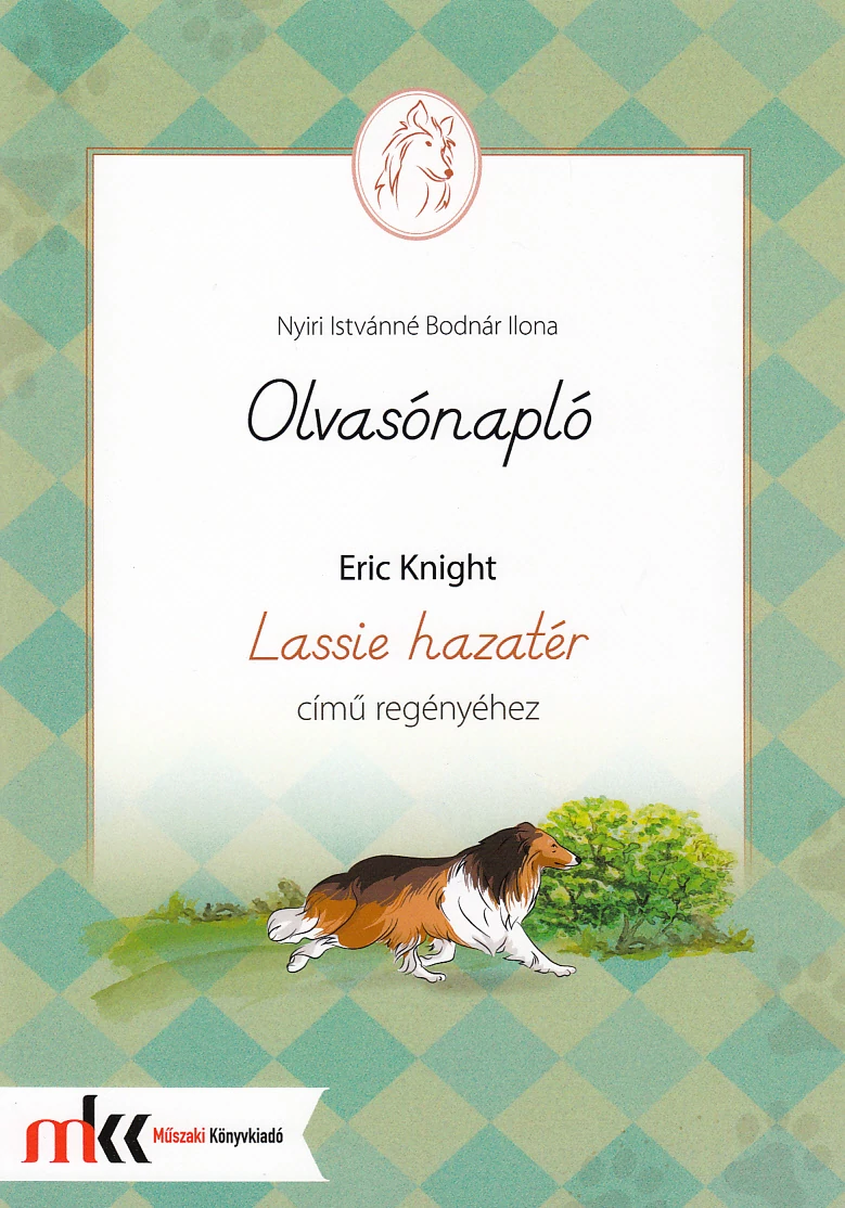 Olvasónapló Eric Knight Lassie hazatér című regényéhez