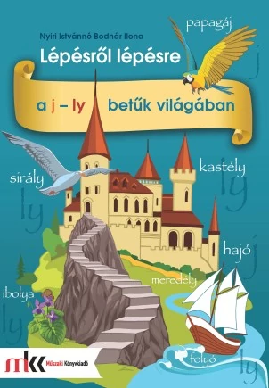 Lépésről lépésre a j-ly betűk világában
