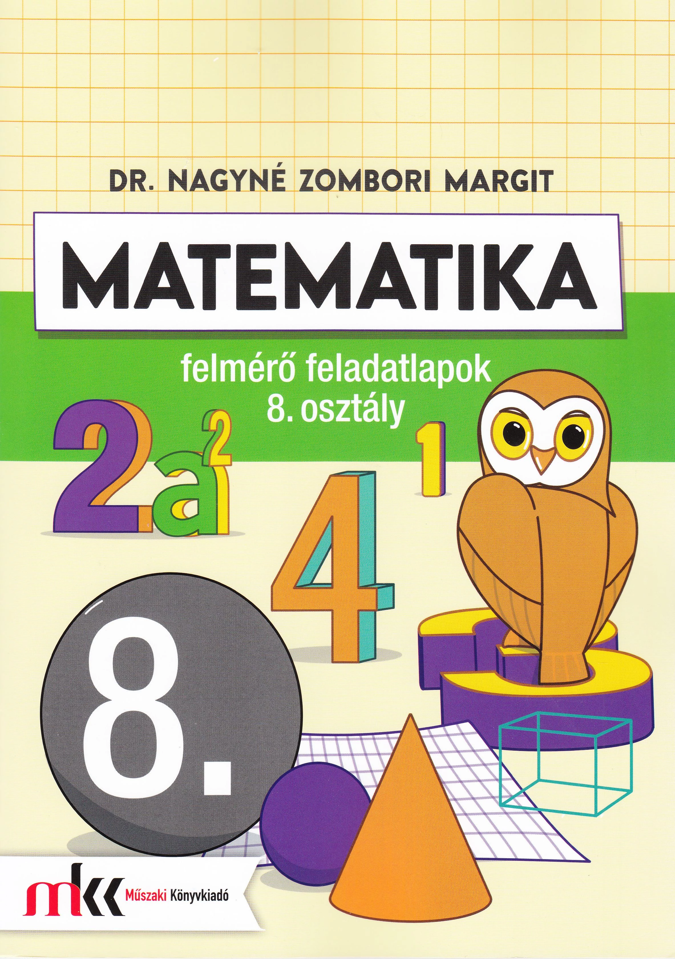 Matematika felmérő feladatlapok 8. osztály