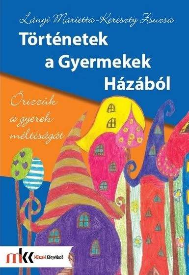 Történetek a Gyermekek Házából