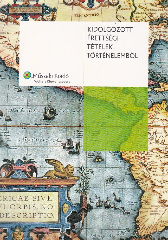 Kidolgozott érettségi tételek történelemből