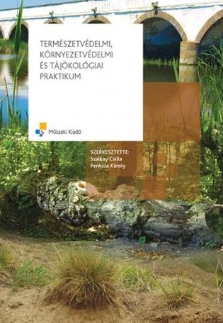 Természetvédelmi, környezetvédelmi és tájökológiai praktikum