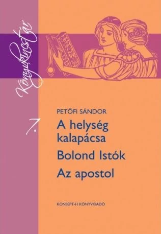 A helység kalapácsa - Bolond Istók - Az apostol