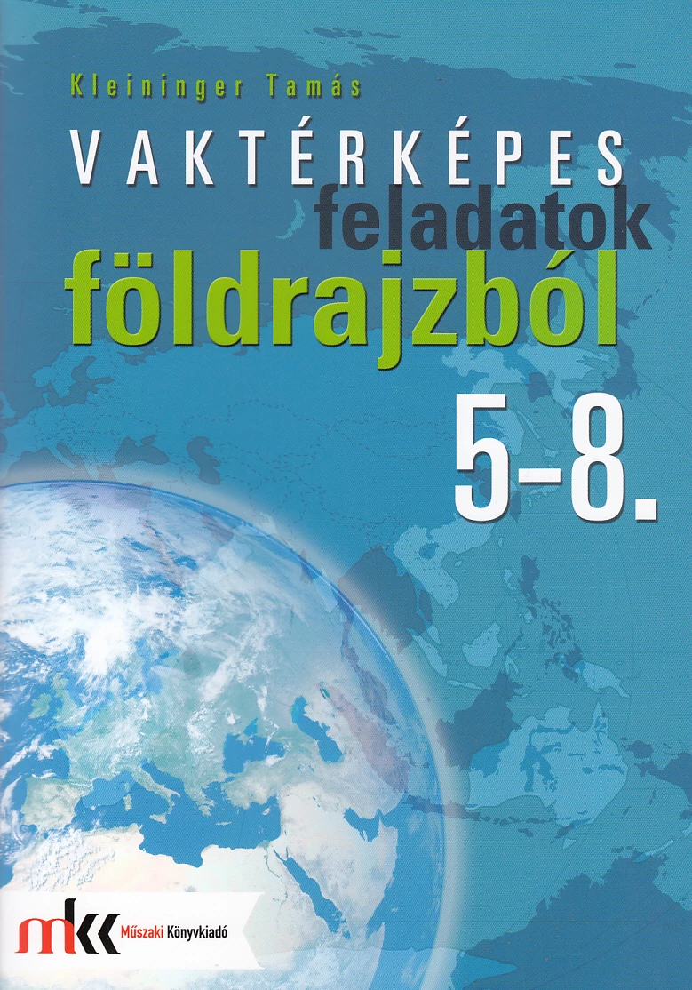 Vaktérképes feladatok földrajzból 5-8. osztály