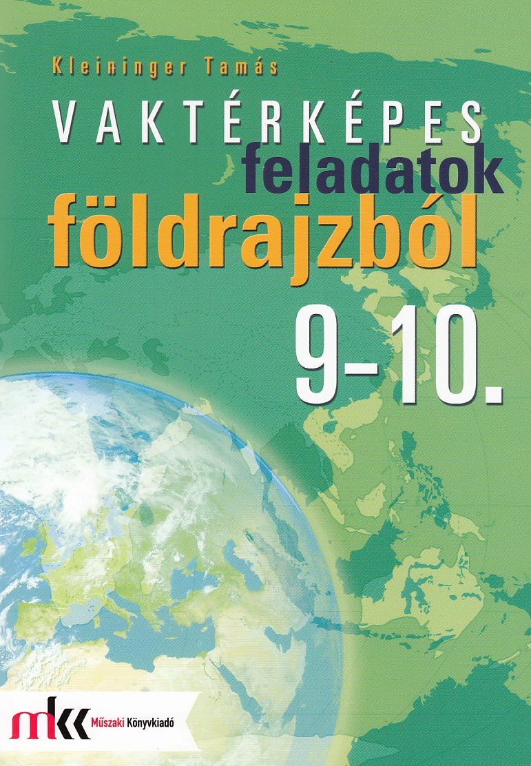 Vaktérképes feladatok földrajzból 9-10. osztály